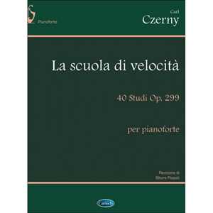La Scuola della Velocità, 40 Studi Op. 299 - Carl Czerny - pianoforte