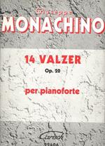  Monachino. 14 Valzer Op. 20 per Pianoforte