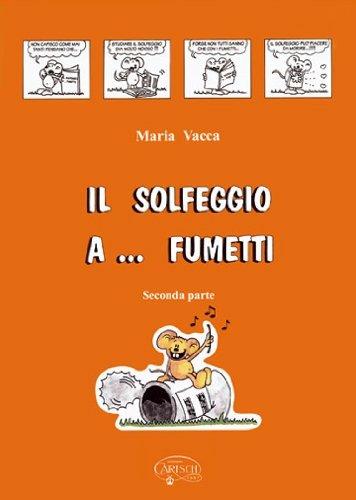 Il solfeggio a... fumetti. Corso di solfeggio per bambini. Vol. 2 - Maria Vacca - copertina