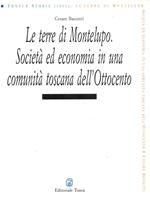 Le terre di Montelupo. Società ed economia in una comunità toscana dell'Ottocento