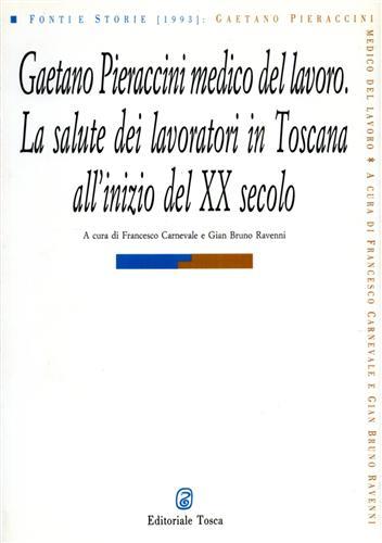 Gaetano Pieraccini medico del lavoro. La salute dei lavoratori in Toscana all'inizio del XX secolo - copertina