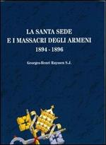 La Santa Sede e i massacri degli armeni (1894-1896)