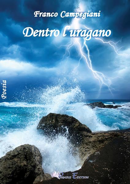 Dentro l'uragano - Franco Campegiani - copertina