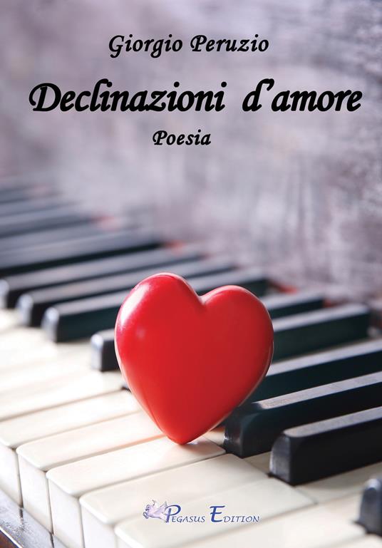 Declinazioni d'amore - Giorgio Peruzio - copertina