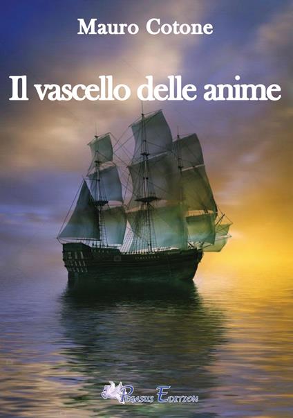 Il vascello delle anime - Mauro Cotone - copertina