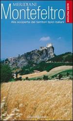 Montefeltro. Guide pratiche dei Meridiani