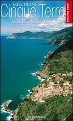 Cinque Terre. Guide pratiche dei Meridiani