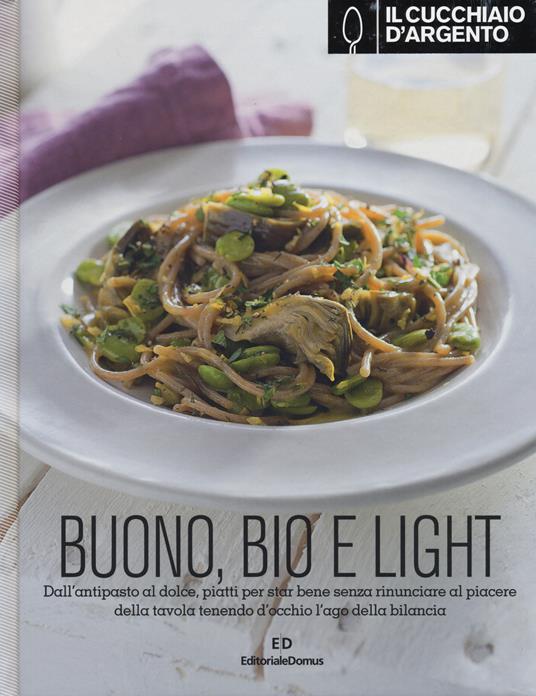 Il Cucchiaio d'Argento. Buono, bio e light! - copertina