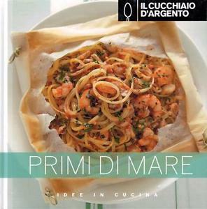 Il Cucchiaio d'Argento. Primi di mare - copertina