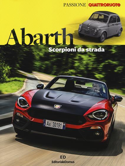 Abarth. Scorpioni da strada. Ediz. a colori - Emilio Deleidi,Carlo Di Giusto - copertina