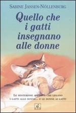 Quello che i gatti insegnano alle donne