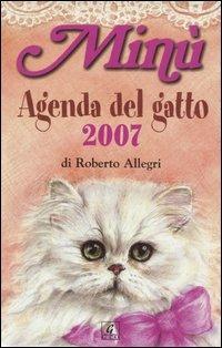 Minù. Agenda del gatto 2007 - Roberto Allegri - copertina