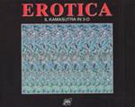 Erotica. Il Kamasutra in 3-D