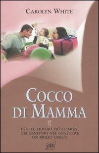 Cocco di mamma - Carolyn White - copertina