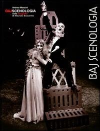 Bajscenologia nelle fotografie di Maurizio Buscarino - Andrea Mancini - copertina