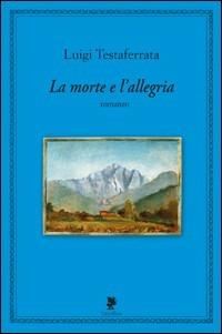 La morte e l'allegria - Luigi Testaferrata - copertina