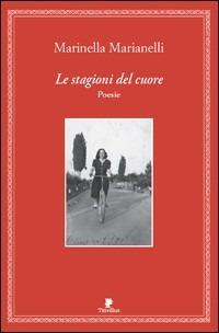 Le stagioni del cuore - Marinella Marianelli - copertina
