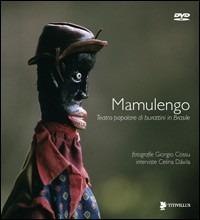 Mamulengo. Teatro popolare di burattini in Brasile. Con DVD - Giorgio Cossu,Celina Dávila - copertina