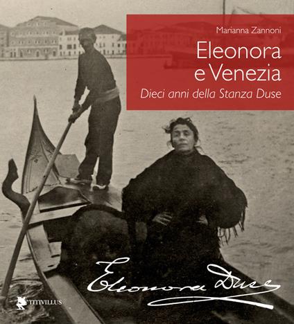 Eleonora e Venezia. Dieci anni della Stanza Duse - copertina