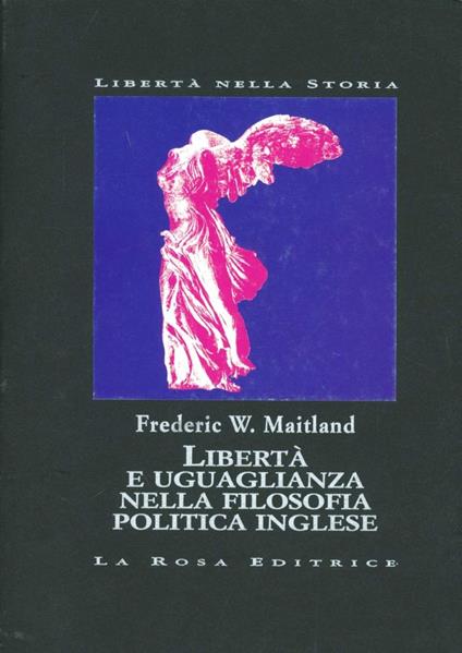Libertà e uguaglianza nella filosofia politica inglese - Frederic W. Maitland - copertina