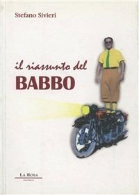 Il riassunto del babbo - Stefano Sivieri - copertina