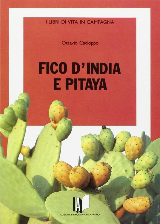 Fico d'India e pitaya - Ottavio Cacioppo - copertina