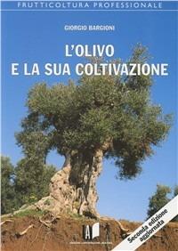 L'olivo e la sua coltivazione - Giorgio Bargioni - copertina