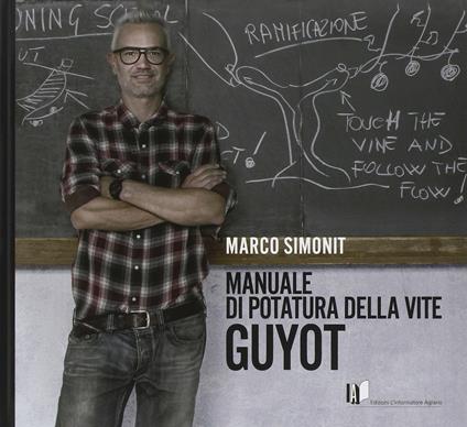 Manuale di potatura della vite Guyot - Marco Simnonit - copertina