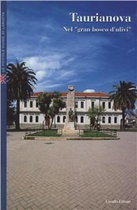 Taurianova. Nel «gran bosco d'ulivi» - Roberto Laruffa - copertina