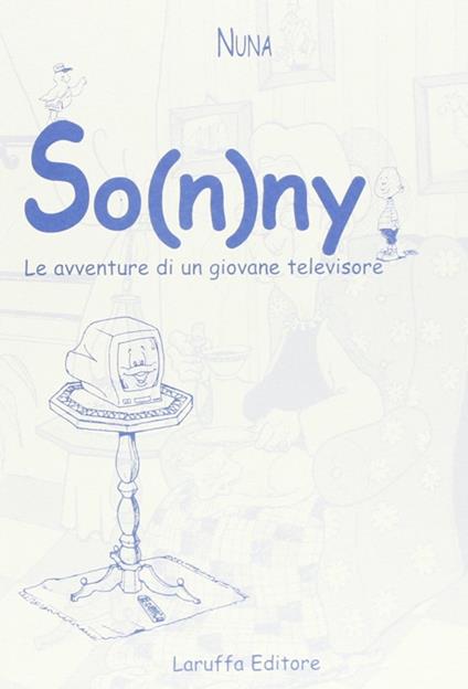So(n)ny. Le avventure di un giovane televisore - Nuna - copertina