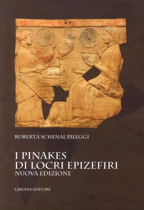 I Pinakes di Locri Epizefiri - Roberta Schenal Pileggi - copertina