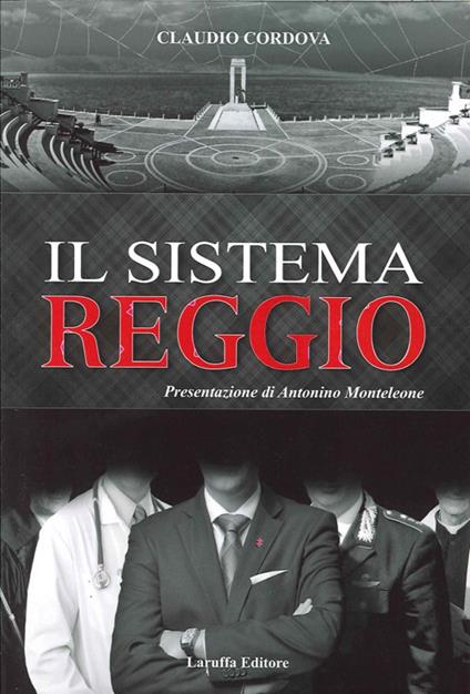 Il sistema Reggio - Claudio Cordova - copertina