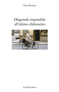 Diagonale imparabile all'ultimo chilometro - Enzo Romeo - ebook