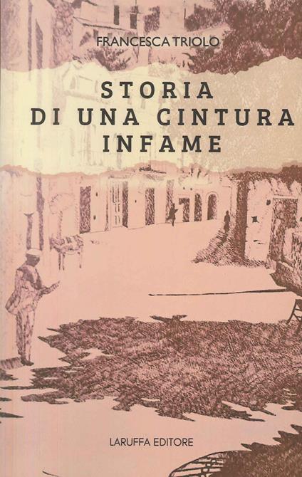 Storia di una cintura infame - Francesca Triolo - copertina