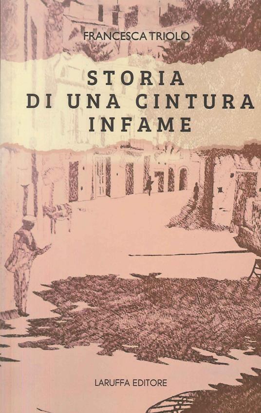 Storia di una cintura infame - Francesca Triolo - copertina