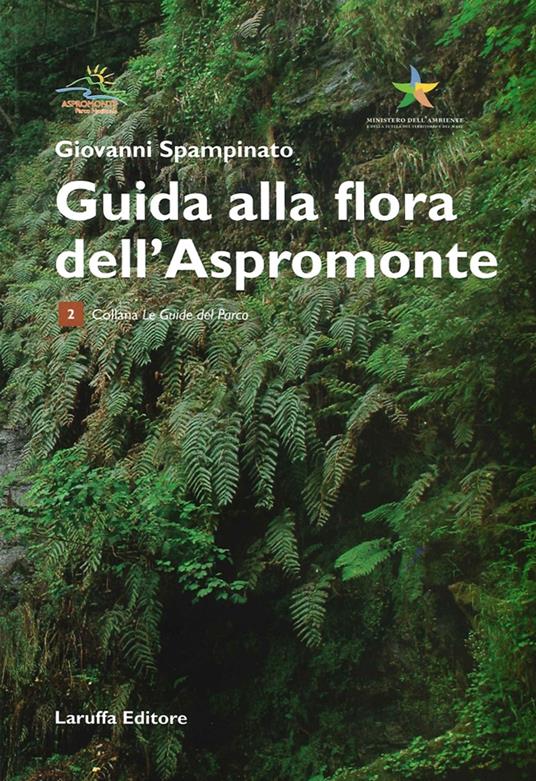 Guida alla flora dell'Aspromonte - Giovanni Spampinato - copertina