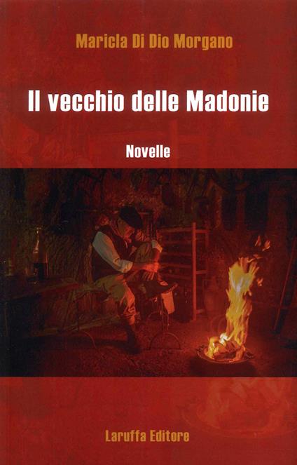Il vecchio delle Madonie - Maricla Di Dio Mergano - copertina