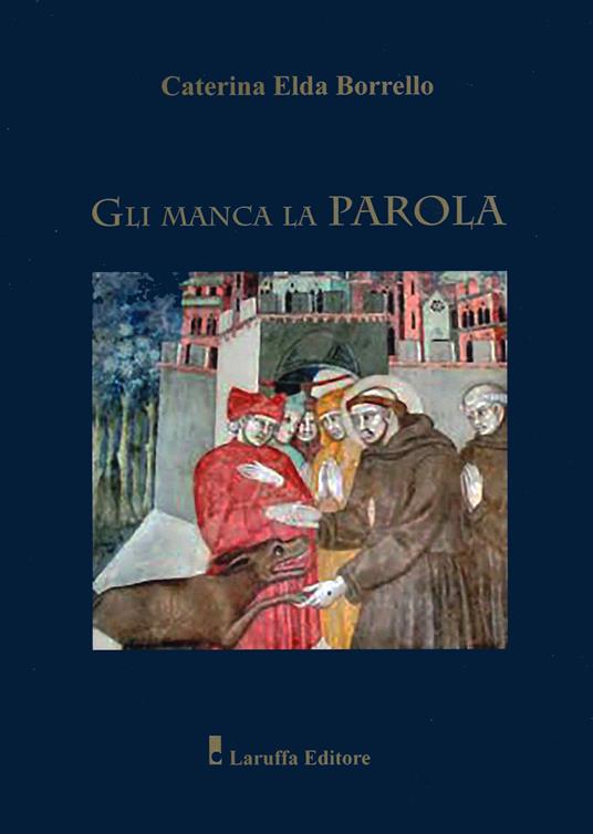 Gli manca la parola - Caterina Elda Borrello - copertina