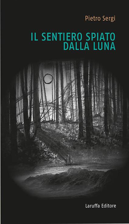 Il sentiero spiato dalla luna - Pietro Sergi - copertina