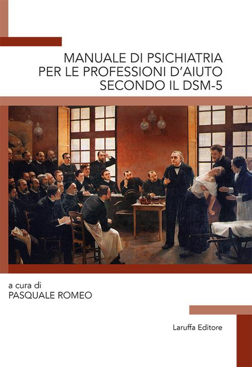 Manuale di psichiatria per le professioni d'aiuto secondo il DSM-5 - copertina