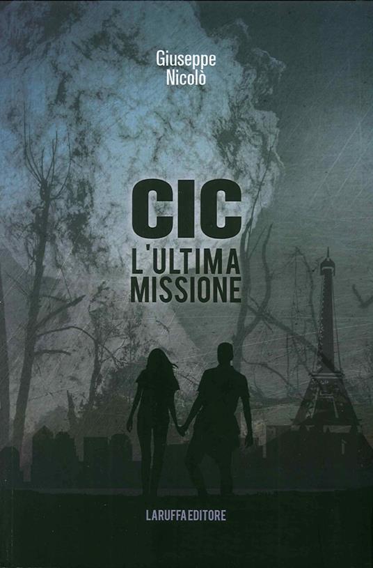Cic. L'ulitma missione - Giuseppe Nocolò - copertina