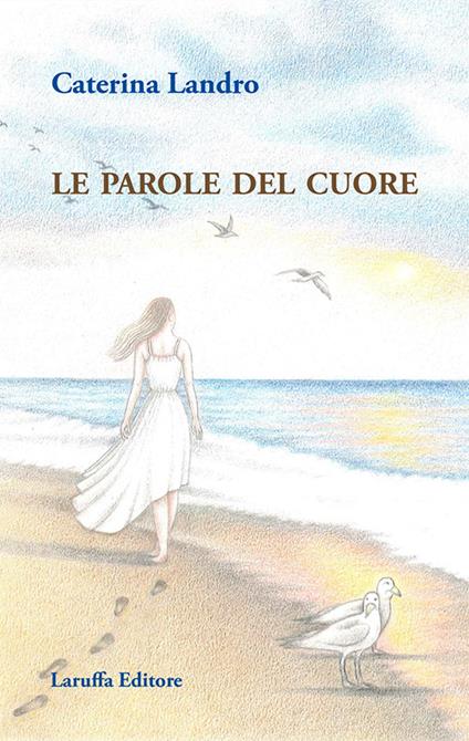 Le parole del cuore - Caterina Landro - copertina