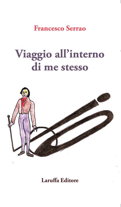 Viaggio all'interno di me stesso - Francesco Serrao - copertina