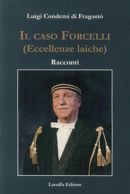 Il caso Forcelli (eccellenze laiche) - copertina