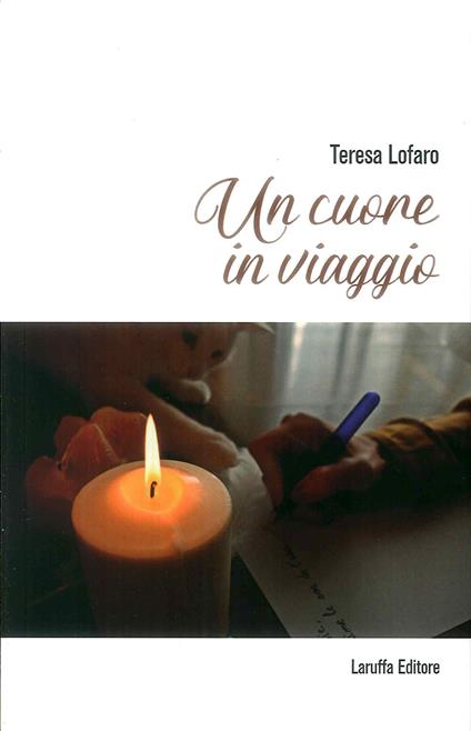 Un cuore in viaggio - Teresa Lafaro - copertina