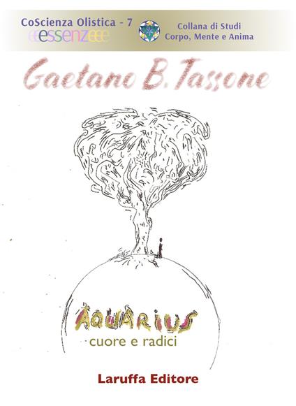 Aquarius. Cuore e radici - Gaetano B. Tassone - copertina