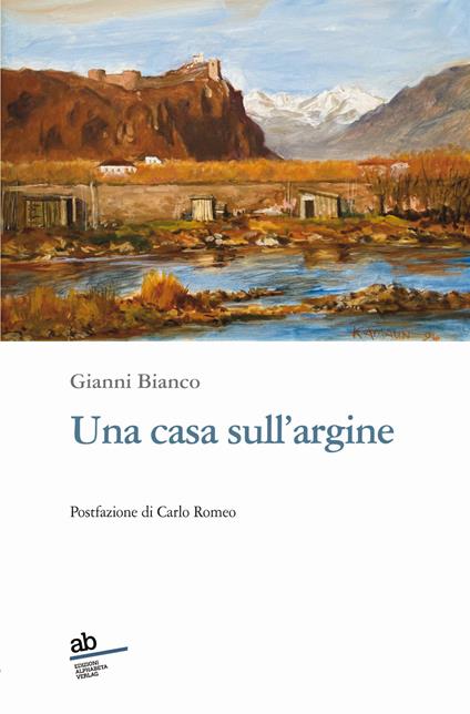 Una casa sull'argine - Gianni Bianco - copertina