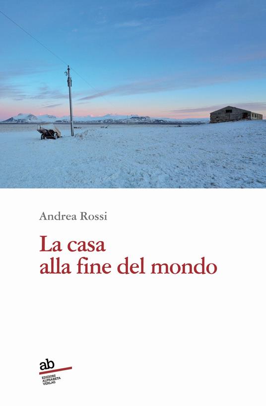 La casa alla fine del mondo - Andrea Rossi - copertina