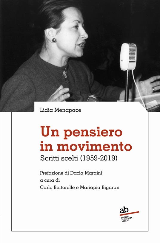 Un pensiero in movimento. Scritti scelti (1959-2019) - Lidia Menapace - copertina