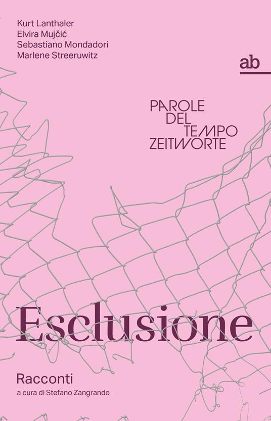 Esclusione - Kurt Lanthaler,Elvira Mujcic,Sebastiano Mondadori - copertina